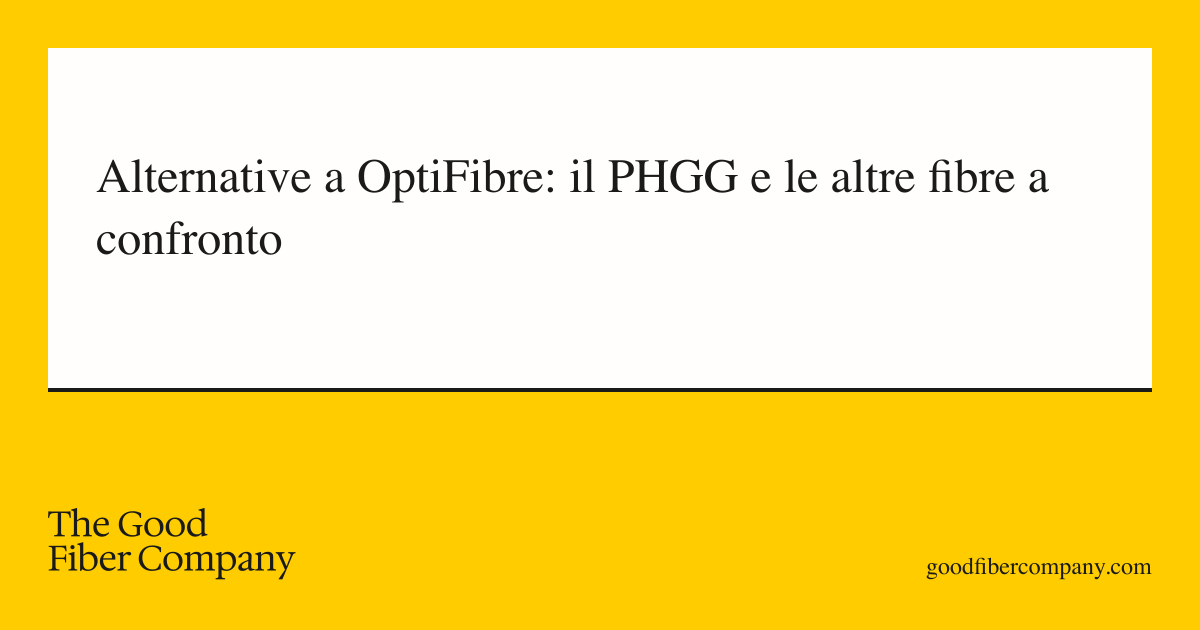 Alternative a OptiFibre: il PHGG e le altre fibre a confronto