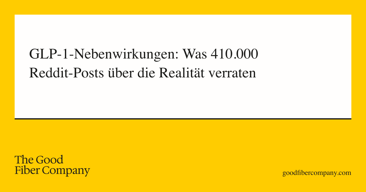 GLP-1-Nebenwirkungen: Was 410.000 Reddit-Posts über die Realität verraten
