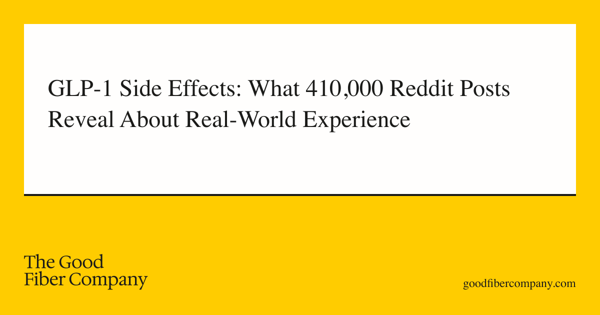GLP-1 Side Effects: What 410,000 Reddit Posts Reveal About Real-World Experience